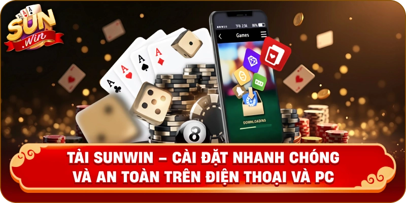 Tải App Sumwin – Cài Đặt Nhanh Chóng Và An Toàn trên điện thoại và pc